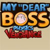 My Dear Boss: Physics Vengeance  (Mano mielas bose: moksliukų kerštas)
