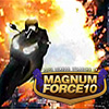 Magnum Force10  (Milžiniška galia)