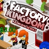 Factory Kingdom  (Gamyklų imperija)