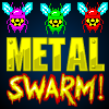 Metal swarm  (Metalinis spiečius)