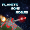 Planets Gone Rogue!  (Planetų karai!)