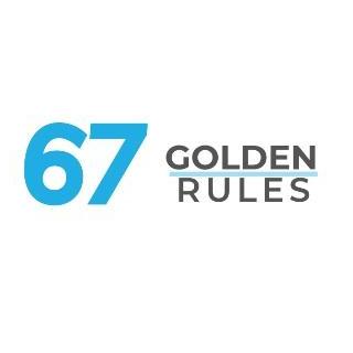 67 Golden Rules